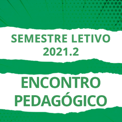 #21644 IFRN promove Encontro Pedagógico para abertura do semestre letivo 2021.2 