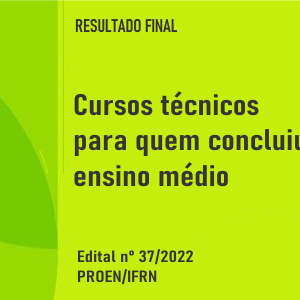 #21730 Resultado final dos cursos técnicos para quem concluiu o ensino médio