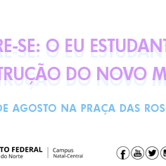#21834 Campus lança projeto "Mostre-se: o eu estudante e a construção do novo mundo”, em comemoração ao dia do estudante