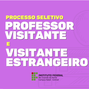 #22069 Divulgado resultado final do processo seletivo para professor visitante ou visitante estrangeiro