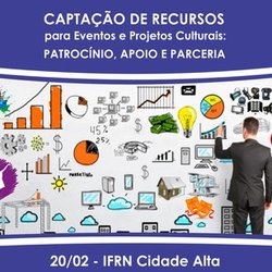 #22227 IFRN Cidade Alta promove oficina gratuita sobre captação de recursos