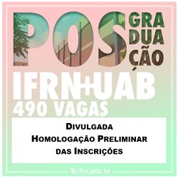 #22229 Com 490 vagas, parceria entre IFRN e a Universidade Aberta do Brasil divulga resultado preliminar