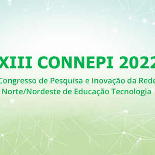 #22343 Prorrogadas inscrições para custeio de participação no Connepi 2022