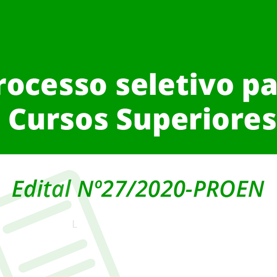 #22381 Pró-Reitoria de Ensino divulga Edital para Cursos Superiores