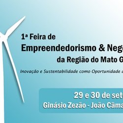 #22550 1ª Feira de Empreendedorismo e Negócios da Região do Mato Grande será realizada no Campus João Câmara