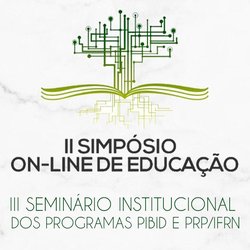 #22589 IFRN realiza II Simpósio On-line de Educação