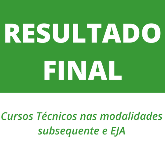 #22601 Divulgado resultado de seleção para cursos técnicos subsequentes e EJA
