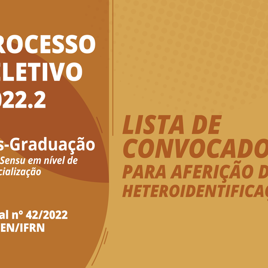 #22639 Divulgada lista de candidatos convocados para aferição de heteroidentificação para cursos de Especialização