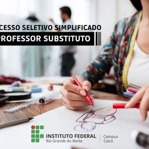 #22652 Professor substituto: aberto processo seletivo para Moda e Produção do Vestuário