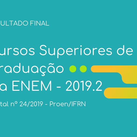 #22704 Divulgado resultado final para os Cursos Superiores de Graduação via Enem