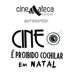 #23231 Cinemateca Potiguar promove a mostra “É Proibido Cochilar”