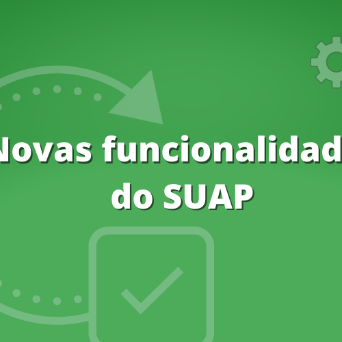 #23549 Suap apresenta novas funcionalidades para Pesquisa, Pós-graduação e Inovação