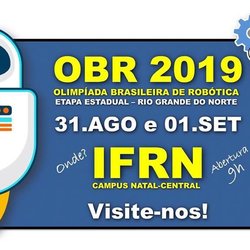 #23621 IFRN sedia etapa estadual da Olimpíada Brasileira de Robótica