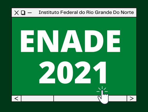 Divulgada notas do Enade 2021 para os cursos do IFRN — IFRN - Instituto  Federal do Rio Grande do Norte