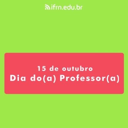 #23662 Pró-Reitoria de Ensino divulga mensagem sobre Dia do Professor