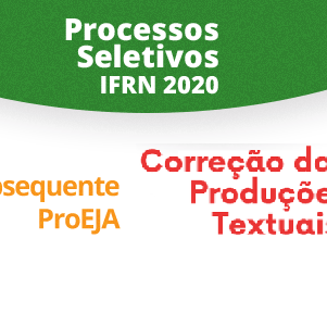 #23740 Subsequente e Proeja: divulgada lista de selecionados para correção das Produções Textuais