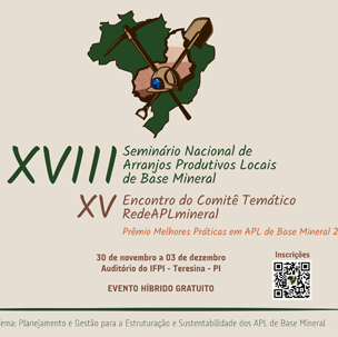 #23823 CT Mineral participará do XVIII Seminário Nacional de Arranjos Produtivos Locais de Base Mineral