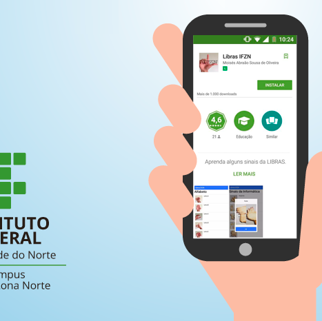 #23920 Alunos do Campus Zona Norte desenvolvem aplicativo que auxilia no ensino de Libras