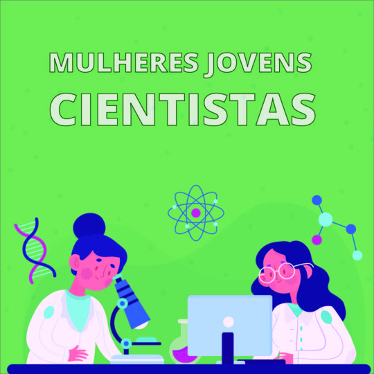 #23963 IFRN divulga série de conteúdos sobre pesquisas de Mulheres Jovens Cientistas