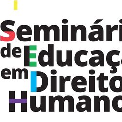 #24091 Reitoria sedia Seminário sobre Educação e Direitos Humanos