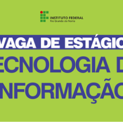 #24254 Prorrogada data de inscrições para seleção de estágio em Tecnologia da Informação