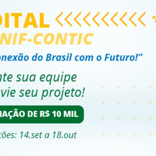 #24330 Edital, fruto de parceria firmada entre Conif e ConTIC, vai distribuir premiação a estudantes da Rede Federal