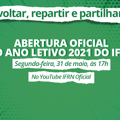 #24400 IFRN promove evento de abertura do ano letivo 2021