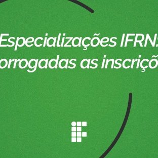 #24414 Prorrogado período de inscrição para Curso Superior de Pós-Graduação