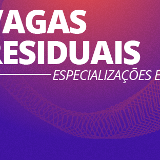 #24550 IFRN publica Edital de vagas remanescentes para Pós-Graduação EaD
