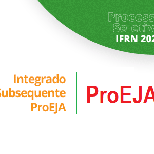 #24838 IFRN oferta 156 vagas para Educação de Jovens e Adultos - ProEJA