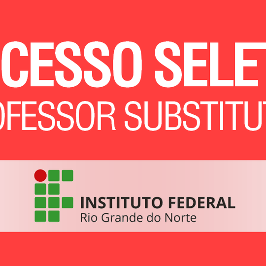 #24944 Divulgado edital para seleção de professor substituto