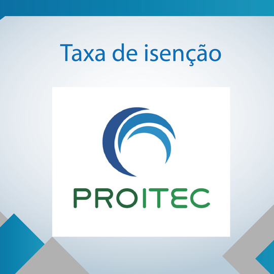 #25013 Publicada a lista de isentos da taxa de inscrição do ProITEC 