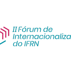 #25019 II Fórum de Internacionalização do IFRN tem programação divulgada