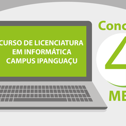 #25039 Licenciatura em Informática do Campus Ipanguaçu é avaliada com Conceito 4