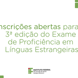 #25218 Abertas as inscrições para a 3º edição do exame de Proficiência em Língua Estrangeira