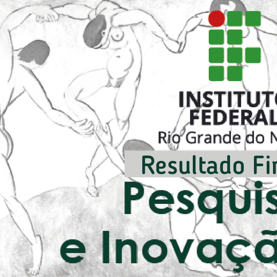 #25280 Disponível resultado da seleção projetos de pesquisa e inovação nas áreas de Arte, Lazer e Esporte