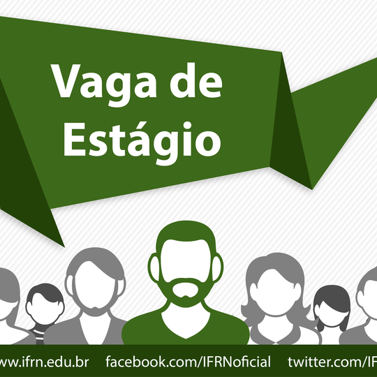 #25323 Diretoria de Pesquisa do Campus Natal-Central abre vaga para estágio