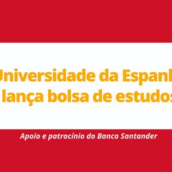 #25455 Universidade espanhola lança bolsa para cursos de Língua e Cultura