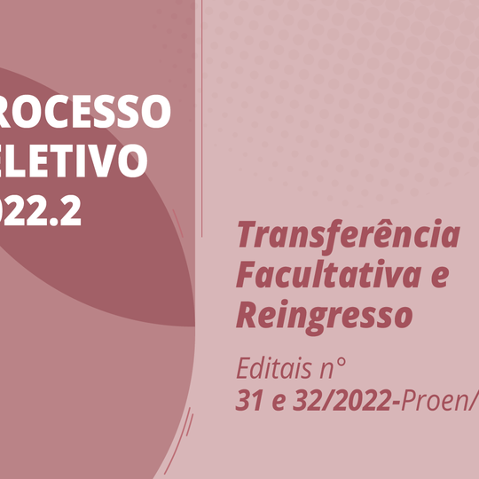 #25469 Publicados editais de Transferência Facultativa e de Reingresso