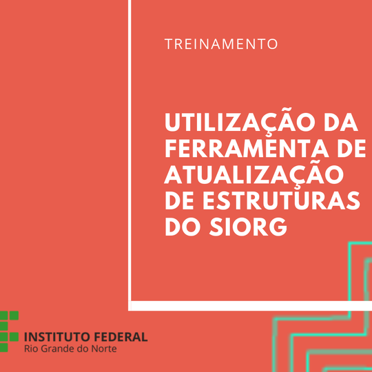#25896 IFRN promove capacitação sobre Sistema de Informações do Governo Federal