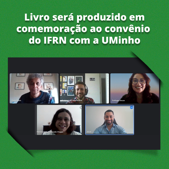#26025 IFRN realiza reunião com Universidade do Minho sobre projeto comemorativo de convênio