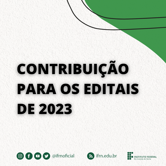 #26058 Pesquisadores do IFRN poderão contribuir para editais de 2023
