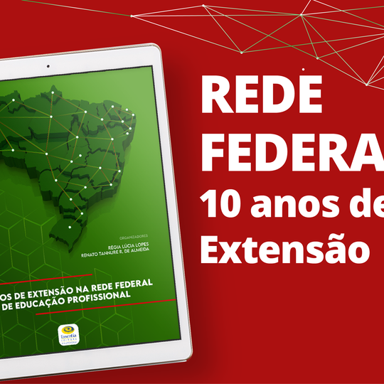 #26153 Rede Federal publica livro sobre os 10 anos de Extensão