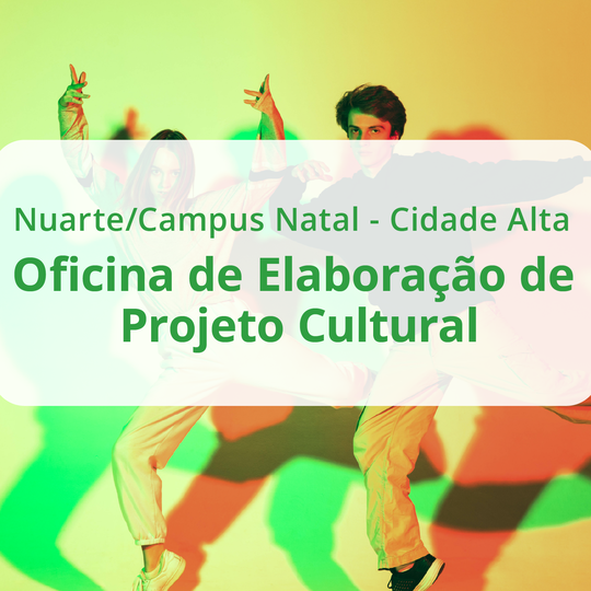 #26218 Inscrições para a Oficina de Elaboração de Projeto Cultural vão até 19 de novembro