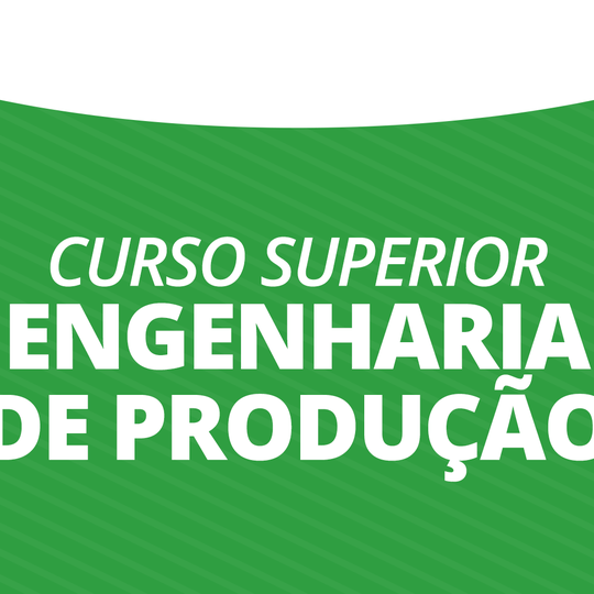 #26233 Campus São Gonçalo do Amarante oferta curso superior de Engenharia de Produção