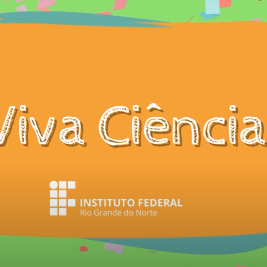 #26342 IFRN lança o “Viva Ciência”