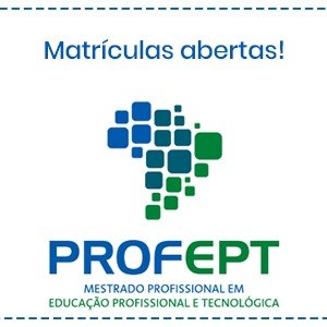 #26348 Aberto período para matrículas no Mestrado em Educação Profissional e Tecnológica