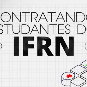 #26702 IFRN disponibiliza informações para contratação de estagiários e aprendizes
