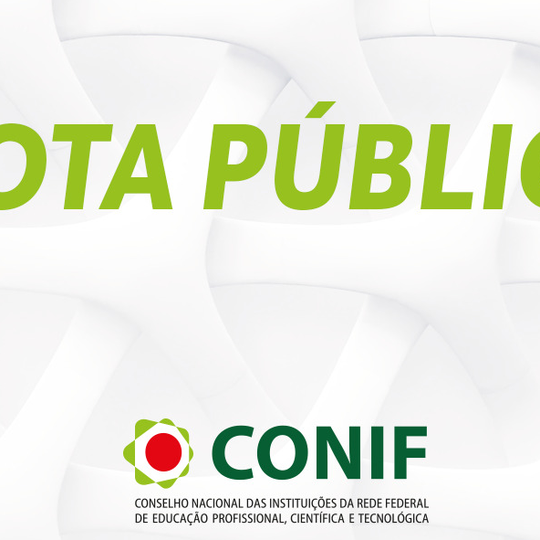 #26829 Conselho lança nota pública sobre consolidação dos Institutos Federais