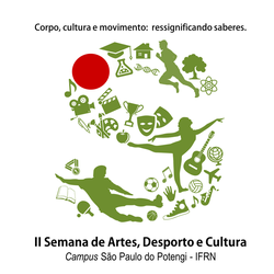 #27460 II Semana de Arte, Desporto e Cultura do Campus São Paulo do Potengi começa nesta segunda (15)